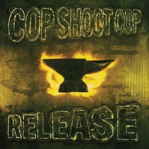 Cop Shoot Cop - Release in the group VINYL / Pop-Rock at Bengans Skivbutik AB (3522450)