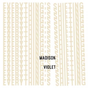 Madison Violet - Everything's Shifting in the group OUR PICKS / Weekly Releases / Week 12 / CD Week 12 / POP /  ROCK at Bengans Skivbutik AB (3522459)