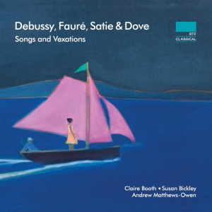 Debussy Claude Satie Erik Dove - Songs And Vexations in the group OUR PICKS / Weekly Releases / Week 9 / CD Week 9 / CLASSICAL at Bengans Skivbutik AB (3522523)