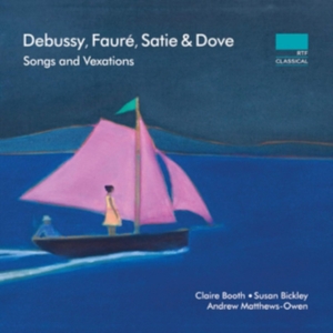 Debussy Claude Satie Erik Dove - Songs And Vexations in the group Externt_Lager / at Bengans Skivbutik AB (3522523)