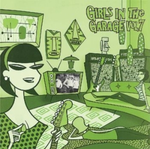 Blandade Artister - Girls In The Garage 7 (Green Vinyl) in the group VINYL / Vinyl Punk at Bengans Skivbutik AB (3524273)
