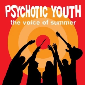 Psychotic Youth - Voice Of Summer in the group VINYL / Pop-Rock at Bengans Skivbutik AB (3524301)