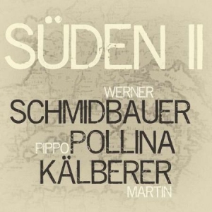 Schmdbauer Werner Pippo Pollina & - Suden 2 (Audiophile) in the group VINYL / Pop at Bengans Skivbutik AB (3524302)