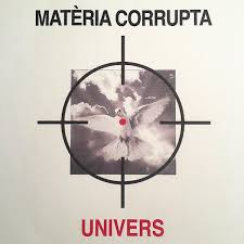 Univers - Matèria Corrupta in the group VINYL / Rock at Bengans Skivbutik AB (3524424)