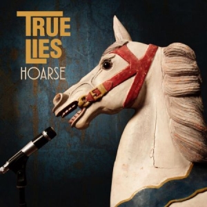 True Lies - Hoarse in the group OUR PICKS / Weekly Releases / Week 12 / VINYL W.12 / POP /  ROCK at Bengans Skivbutik AB (3524452)