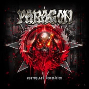Paragon - Controlled Demolition (Cd Digipack) in the group CD / Hårdrock at Bengans Skivbutik AB (3528283)