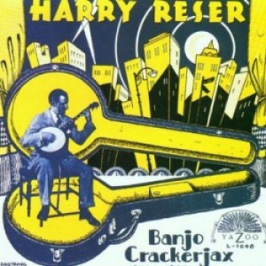 Reser Harry - Banjo Crackerjax 1922-30 in the group CD / Jazz/Blues at Bengans Skivbutik AB (3529525)