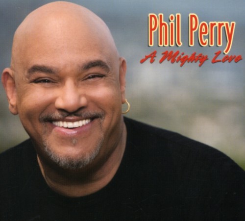 Phil Perry - A Mighty Love in the group CD / RNB, Disco & Soul at Bengans Skivbutik AB (3529601)
