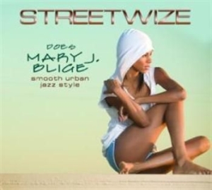 Streetwize - Does Mary J.Blige in the group CD / Jazz/Blues at Bengans Skivbutik AB (3529603)