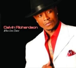 Richardson Calvin - When Love Comes in the group CD / RNB, Disco & Soul at Bengans Skivbutik AB (3529616)