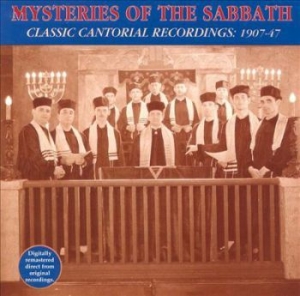 Mysteries Of The Sabbath - Classic Cantorial Recordings 1907-4 in the group CD / Elektroniskt at Bengans Skivbutik AB (3529626)