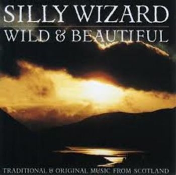 Silly Wizard - Wild And Beautiful in the group CD / Bestsellers at Bengans Skivbutik AB (3529651)