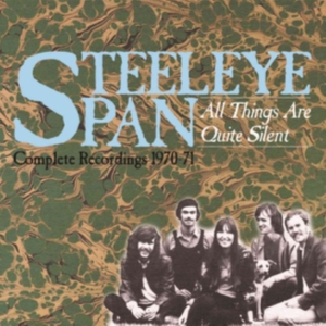 Steeleye Span - All Things Are Quite SilentComplet in the group CD / Pop-Rock at Bengans Skivbutik AB (3529756)