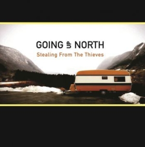 Going Up North - Stealing From The Thieves in the group CD / Rock at Bengans Skivbutik AB (3529795)