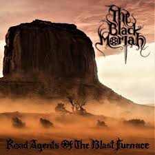 Black Moriah - Road Agents Of The Blast Furnace in the group OUR PICKS / Weekly Releases / Week 13 / CD Week 13 / METAL at Bengans Skivbutik AB (3530715)