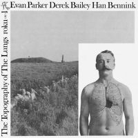 Evan Parker / Derek Bailey / Han Be - The Topography Of The Lungs in the group VINYL / Upcoming releases / Jazz/Blues at Bengans Skivbutik AB (3530738)
