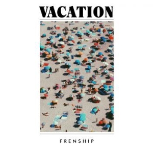 Frenship - Vacation in the group CD / Pop at Bengans Skivbutik AB (3531338)