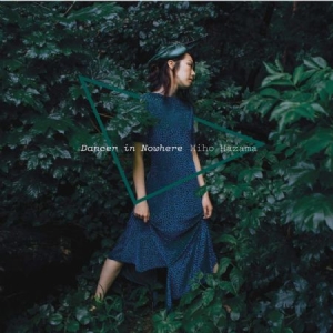 Hazama Miho - Dancer In Nowhere in the group OUR PICKS / Album Of The Year 2019 / Årsbästa 2019 JazzTimes at Bengans Skivbutik AB (3531369)
