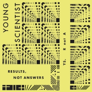 Young Scientist - Results, Not Answers in the group OTHER / Övrigt / at Bengans Skivbutik AB (3531391)
