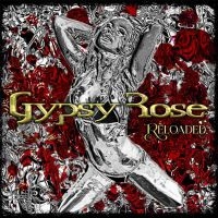 Gypsy Rose - Reloaded in the group CD / Hårdrock,Svensk Folkmusik at Bengans Skivbutik AB (3531396)
