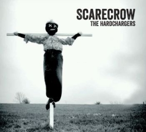 Hardchargers - Scarecrow in the group CD / Pop at Bengans Skivbutik AB (3531417)