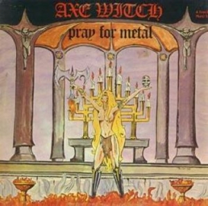 Axewitch - Pray For Metal in the group CD / Hårdrock at Bengans Skivbutik AB (3531800)