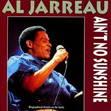 Jarreau Al - Ain't No Sunshine in the group OUR PICKS / Weekly Releases / Week 13 / CD Week 13 / HIP HOP / SOUL / REGGAE at Bengans Skivbutik AB (3532044)