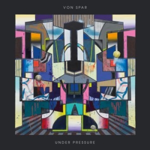 Von Spar - Under Pressure in the group VINYL / New releases / Rock at Bengans Skivbutik AB (3532124)