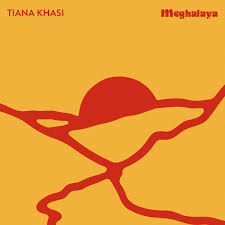 Khasi Tiana - Meghalaha in the group VINYL / New releases / Dance/Techno at Bengans Skivbutik AB (3532137)