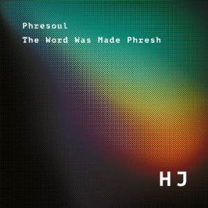 Phresoul - Word Was Made Phresh in the group VINYL / Jazz/Blues at Bengans Skivbutik AB (3532157)