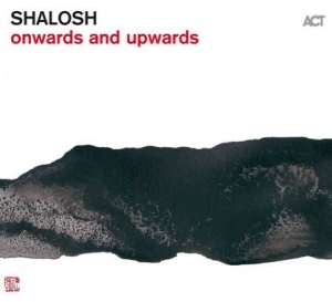 Shalosh - Onwards And Upwards in the group OUR PICKS / Jazz From ACT at Bengans Skivbutik AB (3532515)