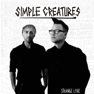 Simple Creatures - Strange Love (Vinyl) in the group VINYL / Upcoming releases / Pop at Bengans Skivbutik AB (3532575)
