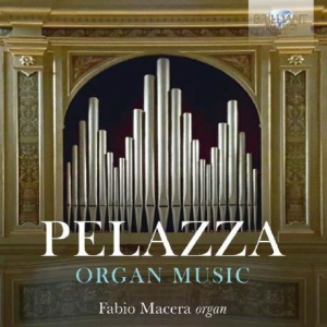 Pelazza G M - Organ Music in the group OUR PICKS / Weekly Releases / Week 11 / CD Week 11 / CLASSICAL at Bengans Skivbutik AB (3532821)