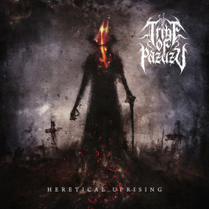 Tribe Of Pazuzu - Heretical Uprising in the group CD / Hårdrock/ Heavy metal at Bengans Skivbutik AB (3533037)