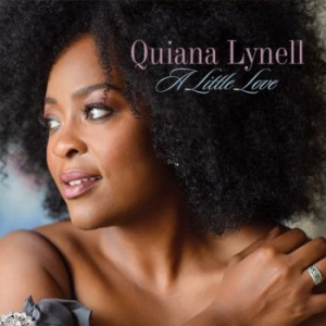 Lynell Quiana - A Little Love in the group OUR PICKS / Album Of The Year 2019 / Årsbästa 2019 JazzTimes at Bengans Skivbutik AB (3533122)