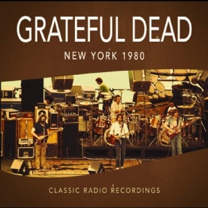 Grateful Dead - New York 1980 (Fm) in the group CD / Rock at Bengans Skivbutik AB (3533160)