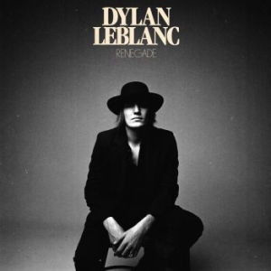 Dylan Leblanc - Renegade in the group CD / Pop-Rock at Bengans Skivbutik AB (3533926)