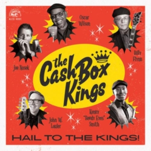 Cash Box Kings - Hail To The Kings! in the group CD / Blues,Country,Jazz at Bengans Skivbutik AB (3542334)