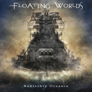 Floating Worlds - Battleship Oceania in the group CD / Hårdrock,Pop-Rock at Bengans Skivbutik AB (3542538)