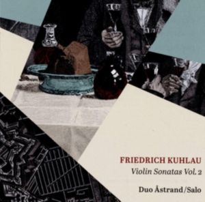 Friedrich Kuhlau - Violin Sonatas Vol. 2 in the group Externt_Lager /  at Bengans Skivbutik AB (3542587)