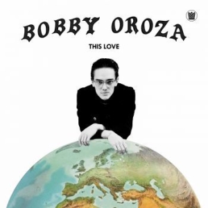 Bobby Oroza - This Love in the group CD / New releases / RNB, Disco & Soul at Bengans Skivbutik AB (3544239)