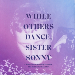 Sister Sonny - While Others Dance in the group VINYL / Pop-Rock at Bengans Skivbutik AB (3544983)