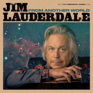 Lauderdale Jim - From Another World in the group CD / Upcoming releases / Country at Bengans Skivbutik AB (3545241)