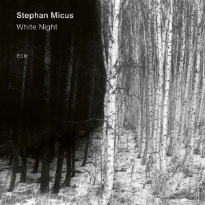 Micus Stephan - White Night in the group CD / New releases / Jazz/Blues at Bengans Skivbutik AB (3546827)