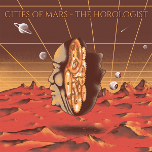 Cities Of Mars - Horologist The (Orange Vinyl) in the group OUR PICKS / Weekly Releases / Week 14 / VINYL W.14 / METAL at Bengans Skivbutik AB (3548327)