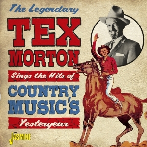 Tex Morton - Sings The Hits Of Country Music’S Yesteryear in the group CD / Country at Bengans Skivbutik AB (3548648)