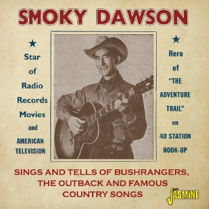 Smoky Dawson - Sings And Tells Of Bushrangers, The Outback And Famous in the group CD / Country at Bengans Skivbutik AB (3548649)