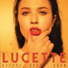 Lucette - Deluxe Hotel Room in the group OUR PICKS / Blowout / Blowout-CD at Bengans Skivbutik AB (3548662)