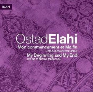 Ostad Elahi - Mon Commencement Et Ma Fin in the group CD / Worldmusic/ Folkmusik at Bengans Skivbutik AB (3548697)