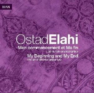 Elahi Ostad - Mon Commencement Et Ma Fin in the group CD / Elektroniskt,World Music at Bengans Skivbutik AB (3548697)